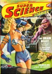 Super Science Stories, July 1949