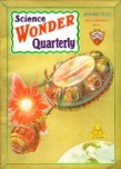 Science Wonder Quarterly, Spring 1930