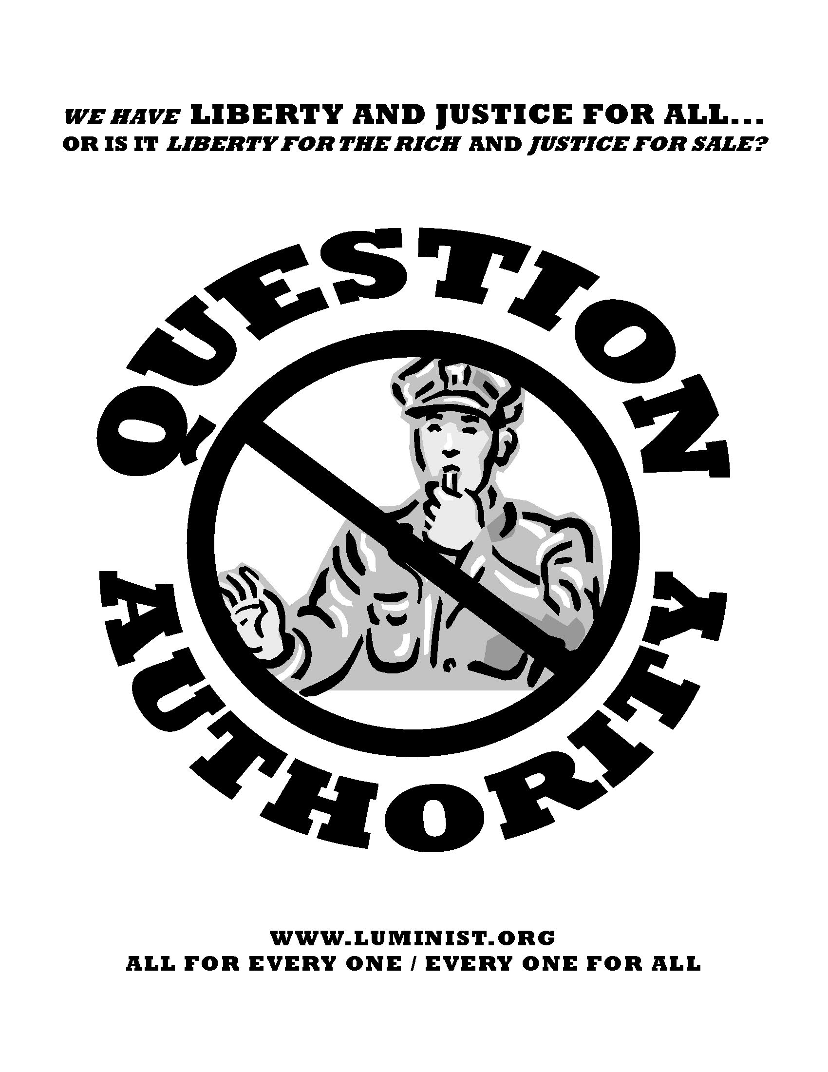 Question authority - think for yourself