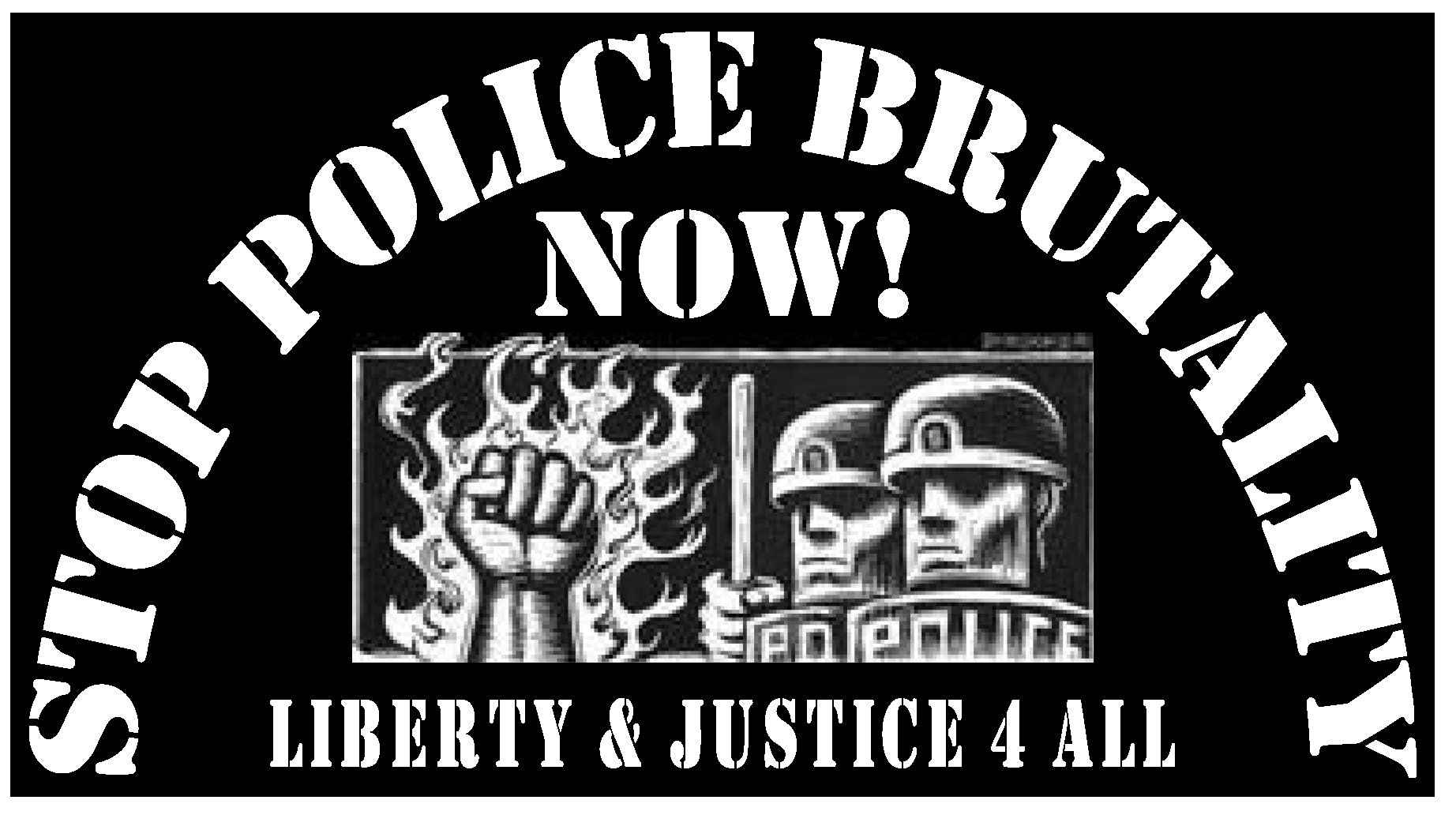 End police brutality now