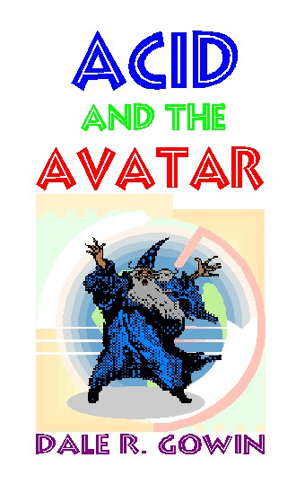 Acid and the Avatar